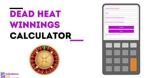 dead heat reduction calculator.